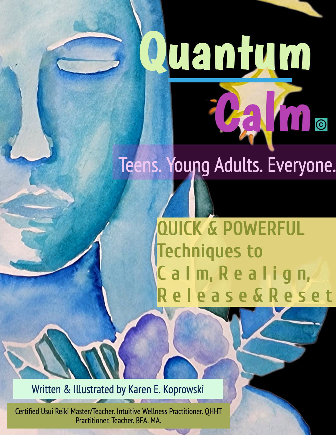 Quantum Calm: Teens, Young Adults, Everyone (E-Book)